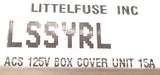 Littlefuse Ferraz Shawmut LSSYRL Box Cover Unit CSY-RL 125V 15A