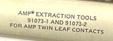 AMP 91073-1 & 91073-2 Extraction Tool For AMP Twin Leaf Contacts