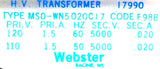 Webster MSO-WN5020C17 H.V. Transformer F98B 110/120V 1.5A 5000V .2A 50/60Hz