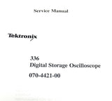 Tektronix 336 Digital Storage Oscilloscope Service Manual