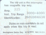 Westinghouse 2602D84G38 Magnetic Shunt Trip Circuit Breaker 3P 225A