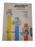 Brown & Sharpe - Machine Tools Condensed Catalog (1972)