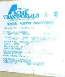 ACME T-2-53010-8 TRANSFORMER 240/480 VOLTS (3 AVAILABLE)