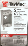 TayMac SB550S 5 Holes 1/2" Wet Location Outlet Box (10 Available)